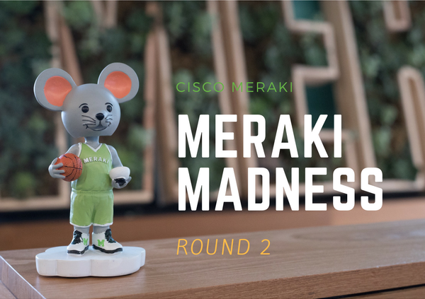 Meraki Madness Round 2.png