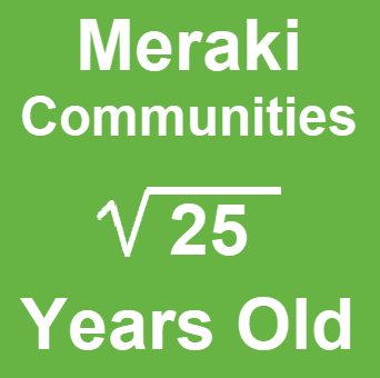 Meraki Communities 5 Years Old.png