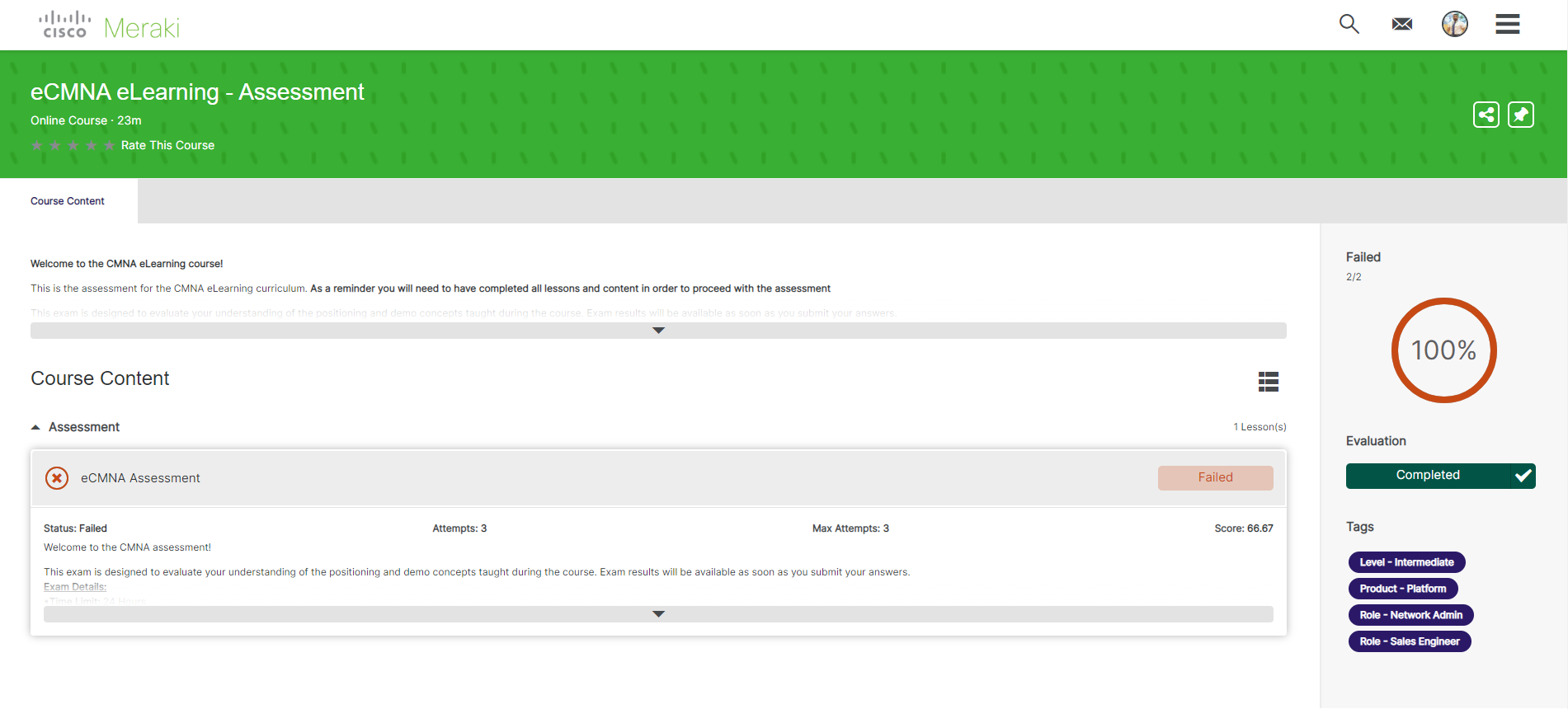 Re: How to retake CMNA assessment if you don't pass - The Meraki Community