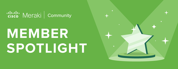 meraki community member spotlight banner.png