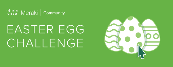 meraki-communities_easter-egg-challenge.png