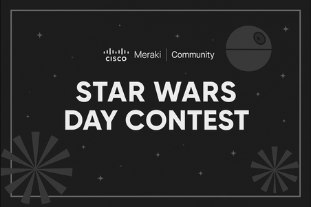 Meraki Community Star Wars Day Banner.png Meraki Community Star Wars Day Banner.png