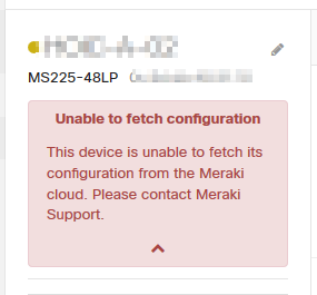 Solved: Unable to fetch configuration - The Meraki Community